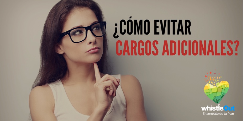 Cómo evitar cargos adicionales