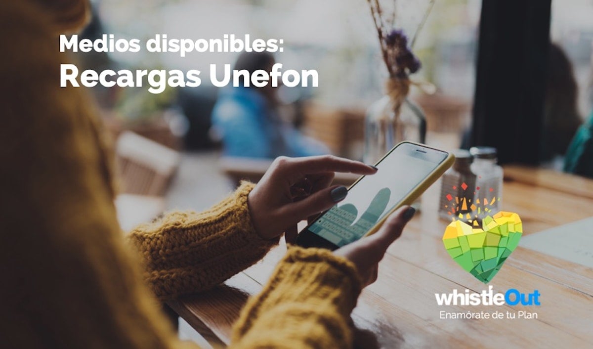 Recargas Unefon: Compra saldo para tu chip Unefon 2022 | WhistleOut