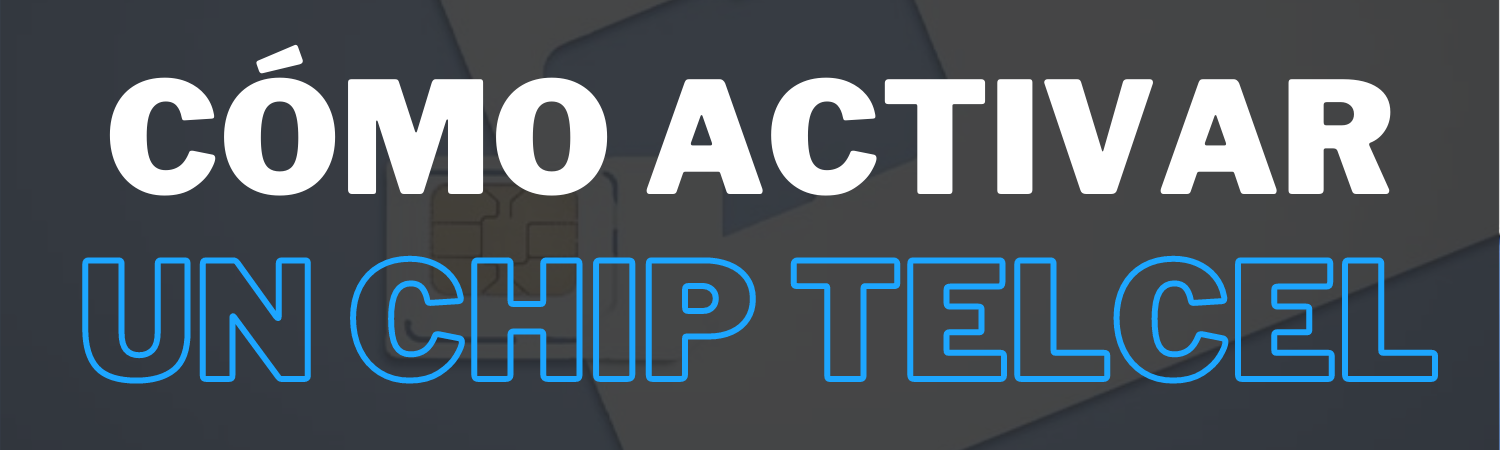 como activar un chip telcel como activar un chip telcel